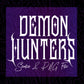 Demon Hunters